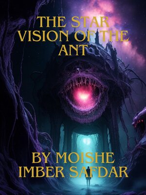 cover image of The Star-Vision of the Ant